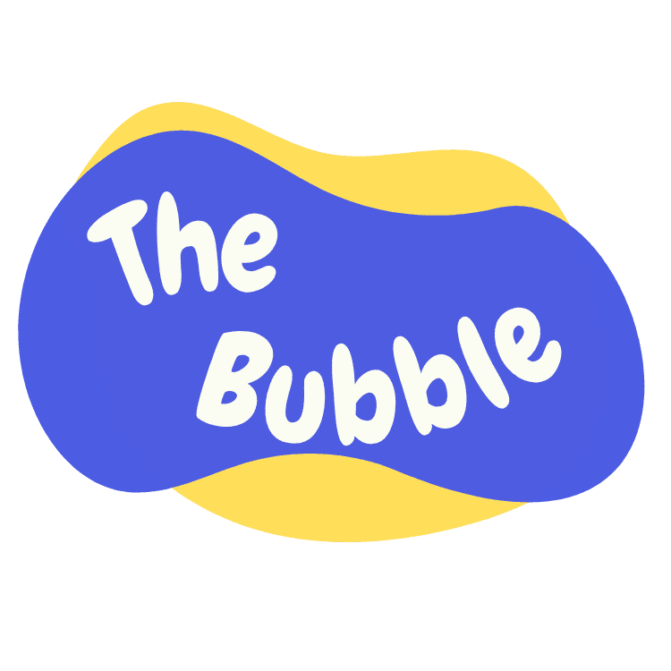 The Bubble